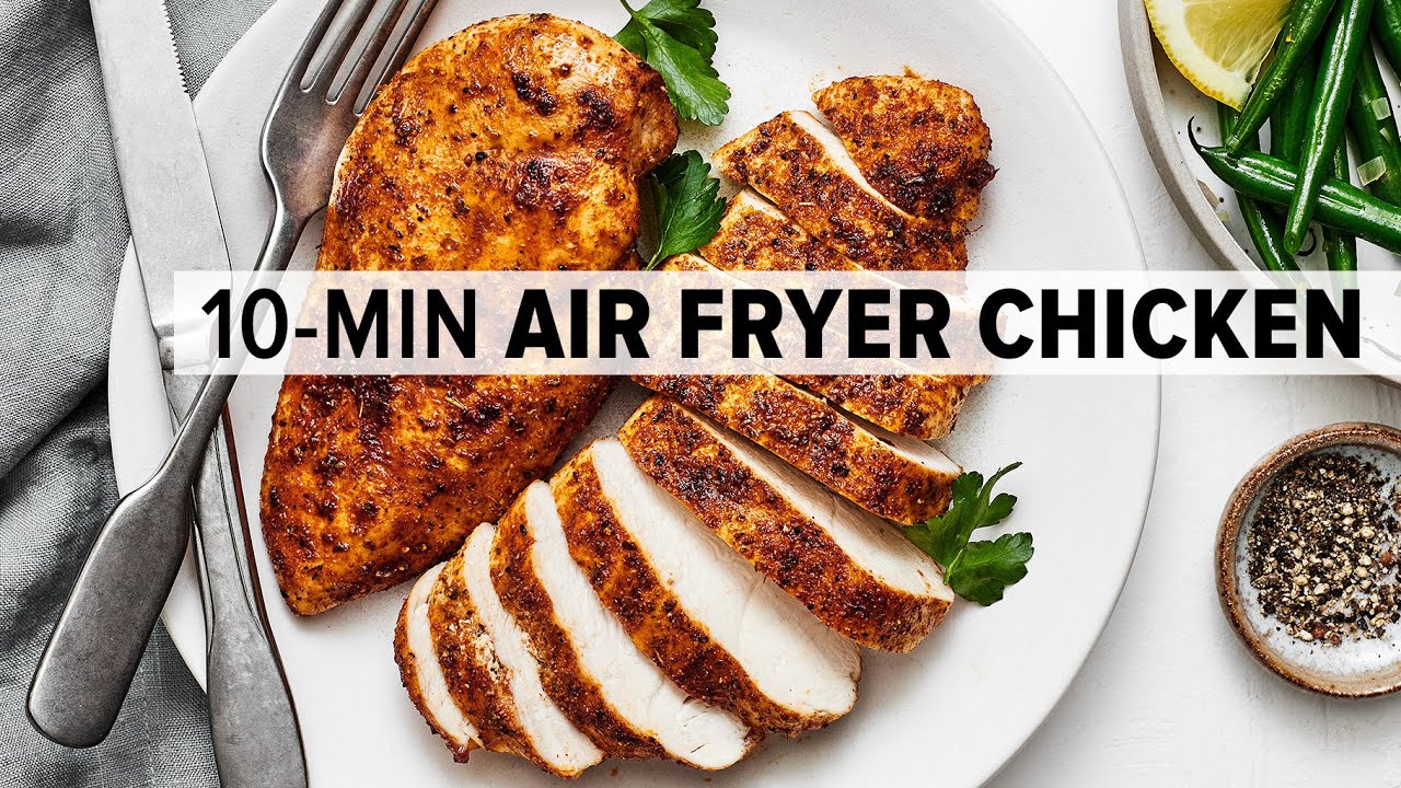 Air Fryer Chicken Breasts – Quick and juicy